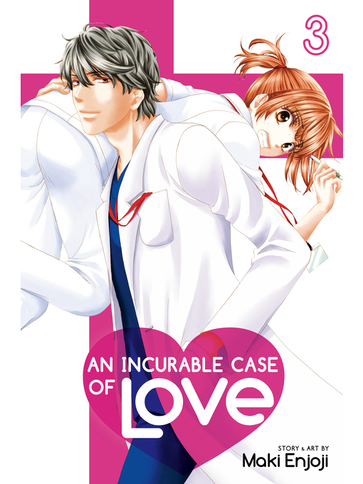 Title details for An Incurable Case of Love, Volume 3 by Maki Enjoji - Available